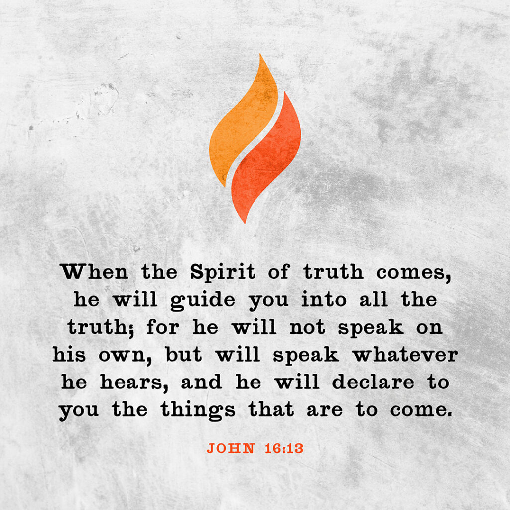 John 16:13
Pentecost