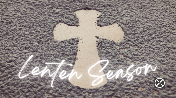 Lenten Season, let’s review